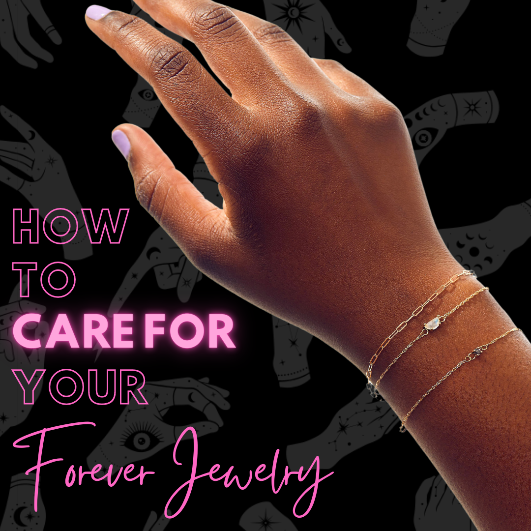 How to Care For Your Forever & Clasped Jewelry