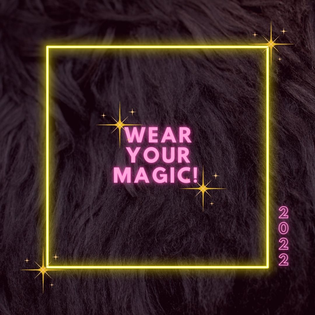 Wear Your Magic!